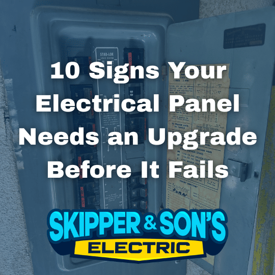 10 Signs Your Electrical Panel Needs an Upgrade Before It Fails